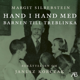 Hand i hand med barnen till Treblinka : berätte