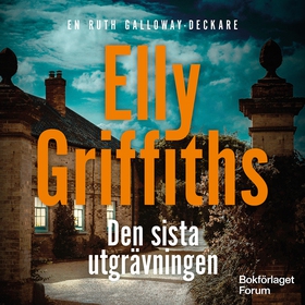 Den sista utgrävningen (ljudbok) av Elly Griffi