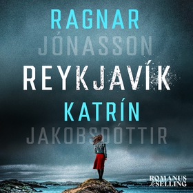 Reykjavik (ljudbok) av Ragnar Jónasson, Katrín 