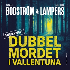 Dubbelmordet i Vallentuna (ljudbok) av Thomas B