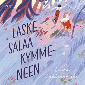 Laske salaa kymmeneen (ljudbok) av Laura Lähtee