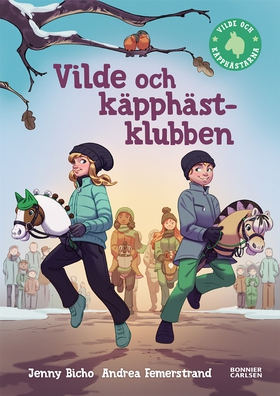 Vilde och käpphästklubben (e-bok) av Jenny Bich