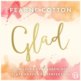 Glad (ljudbok) av Fearne Cotton