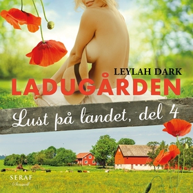 Lust på landet 4: Ladugården (ljudbok) av Leyla