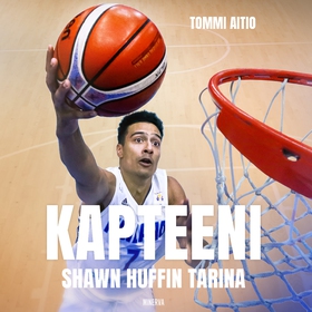 Kapteeni - Shawn Huffin tarina (ljudbok) av Tom