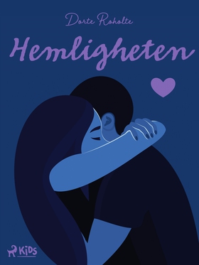 Hemligheten (e-bok) av Dorte Roholte