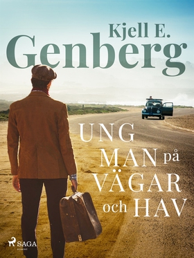 Ung man på vägar och hav (e-bok) av Kjell E. Ge