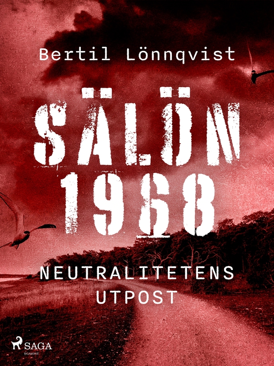 Sälön 1968 - neutralitetens utpost