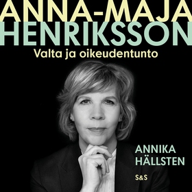 Anna-Maja Henriksson – Valta ja oikeudentunto (