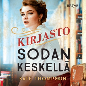 Kirjasto sodan keskellä (ljudbok) av Kate Thomp