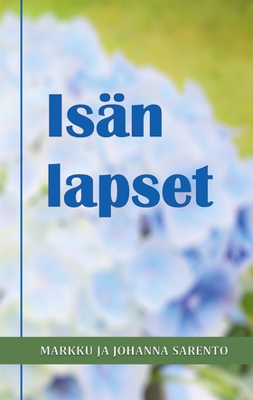 Isän lapset (e-bok) av Markku Sarento
