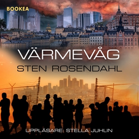 Värmevåg (ljudbok) av Sten Rosendahl