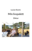 Min livspalett: Dikter