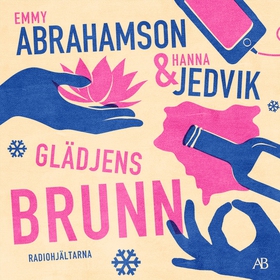 Glädjens brunn (ljudbok) av Emmy Abrahamson, Ha