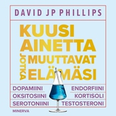 Kuusi ainetta jotka muuttavat elämäsi