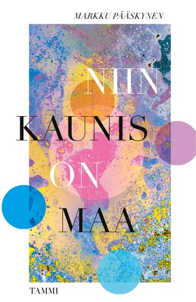 Niin kaunis on maa (e-bok) av Markku Pääskynen