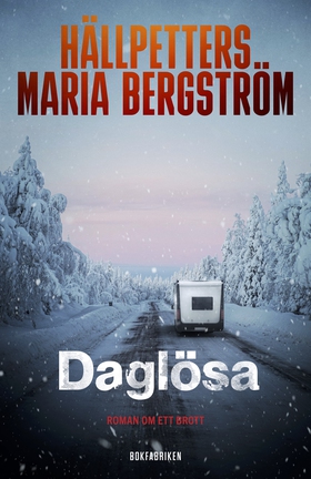 Daglösa (e-bok) av Hällpetters Maria Bergström