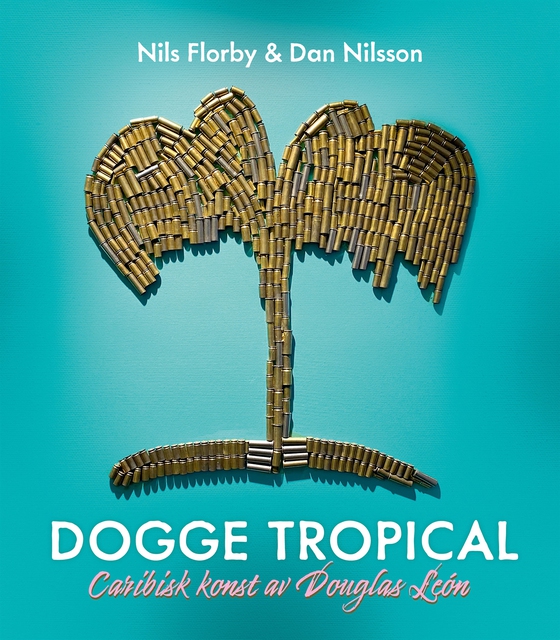 Dogge Tropical: Caribisk konst av Douglas León