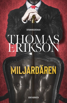 Miljardären (e-bok) av Thomas Erikson
