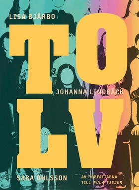 Tolv (e-bok) av Johanna Lindbäck, Lisa Bjärbo, 