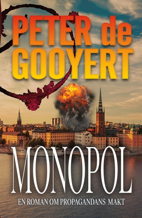 Monopol; en roman om propagandans makt (e-bok) 