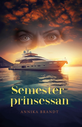 Semesterprinsessan (e-bok) av Annika Brandt