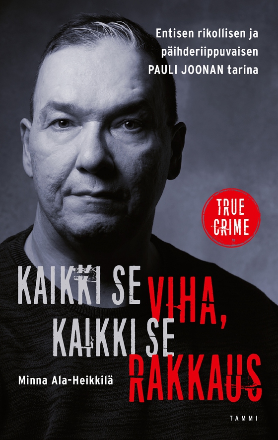 Kaikki se viha, kaikki se rakkaus