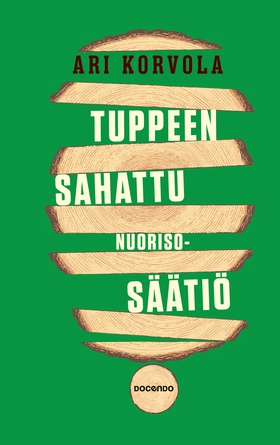 Tuppeen sahattu Nuorisosäätiö (e-bok) av Ari Ko