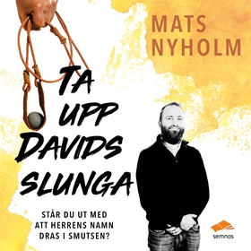 Ta upp Davids slunga (ljudbok) av Mats Nyholm
