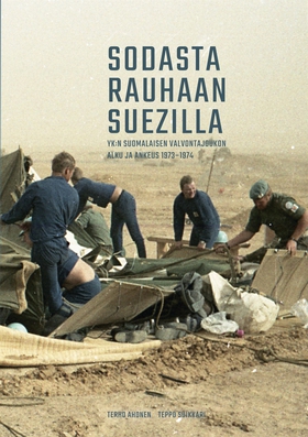 Sodasta rauhaan Suezilla: YK:n suomalaisen valv
