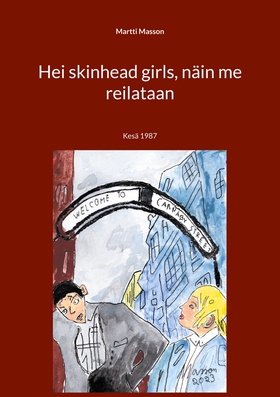 Hei skinhead girls, näin me reilataan: Kesä 198