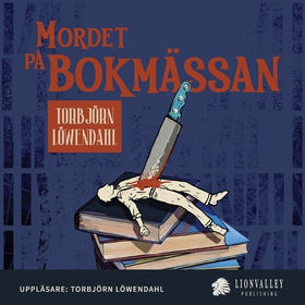 Mordet på bokmässan (ljudbok) av Torbjörn Löwen