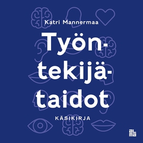 Työntekijätaidot (ljudbok) av Katri Mannermaa