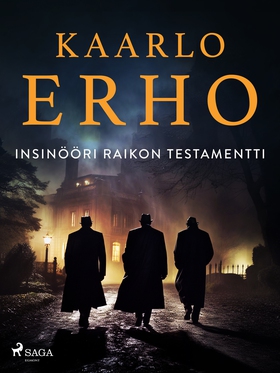 Insinööri Raikon testamentti (e-bok) av Kaarlo 