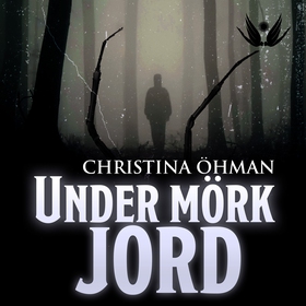 Under mörk jord (ljudbok) av Christina Öhman