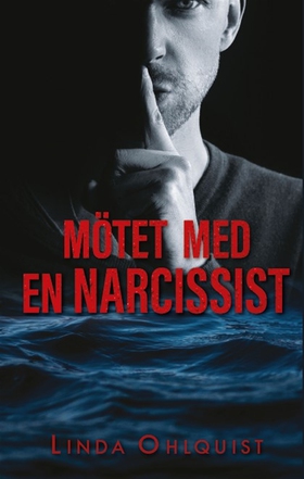 Mötet med en narcissist (e-bok) av Linda Ohlqui