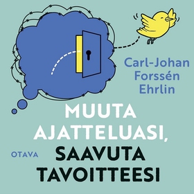 Muuta ajatteluasi, saavuta tavoitteesi (ljudbok