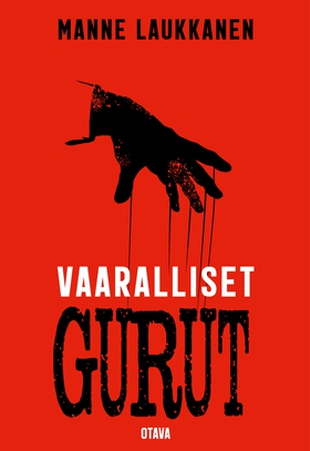 Vaaralliset gurut (e-bok) av Manne Laukkanen, V