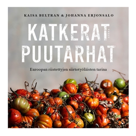 Katkerat puutarhat (ljudbok) av Kaisa Beltran, 