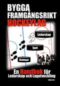 Bygga Framgångsrikt Hockeylag: En Handbok för Ledarskap och Lagutveckling