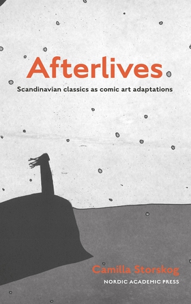 Afterlives. Scandinavian classics as comic art 