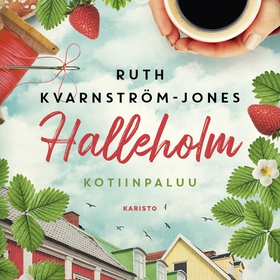 Halleholm - Kotiinpaluu (ljudbok) av Ruth Kvarn