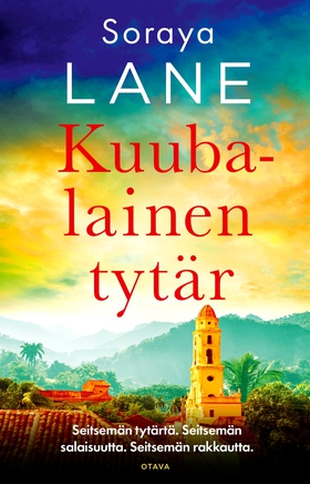 Kuubalainen tytär (e-bok) av Soraya Lane