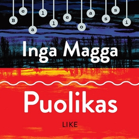 Puolikas (ljudbok) av Inga Magga