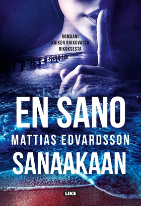 En sano sanaakaan (e-bok) av Mattias Edvardsson