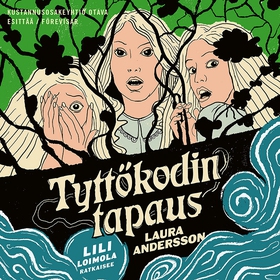 Tyttökodin tapaus (ljudbok) av Laura Andersson