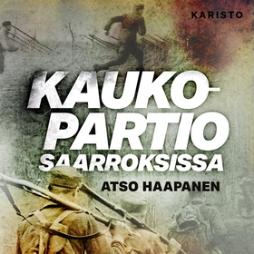 Kaukopartio saarroksissa (ljudbok) av Atso Haap