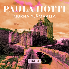 Murha Ylämaalla (ljudbok) av Paula Hotti