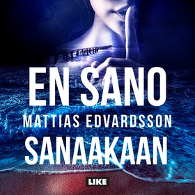 En sano sanaakaan (ljudbok) av Mattias Edvardss