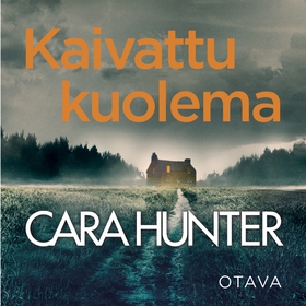 Kaivattu kuolema (ljudbok) av Cara Hunter